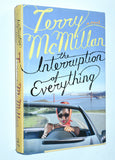 The Interruption of Everything (2005) Terry McMillan  - 1st Printing