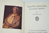 Angel Mo' and Her Son Roland Hayes (1942) by MacKinley Helm / Hardcover