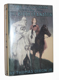 KU KLUX KLAN- The Clansman: A Historical Romance of the Ku Klux Klan / 1903 / REPRINT - Grosset & Dunlap [NOVEL]