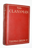 KU KLUX KLAN- The Clansman: A Historical Romance of the Ku Klux Klan / 1903 / REPRINT - Grosset & Dunlap [NOVEL]