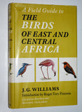 A Field Guide to the BIRDS OF EAST AND CENTRAL AFRICA (1973) Hardcover