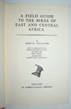 A Field Guide to the BIRDS OF EAST AND CENTRAL AFRICA (1973) Hardcover