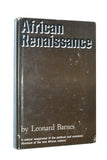 African Renaissance  by Leonard Barnes (1969) Hardcover