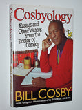 Cosbyology: Essays and Observations from the Doctor of Comedy (2001) by Bill Cosby