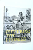 Picturing the Promise THE SCURLOCK STUDIO and Black Washington