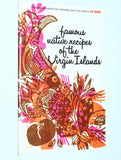 Famous Native Recipes of the Virgin Islands (1982)  St. Thomas, St. Croix & St. John